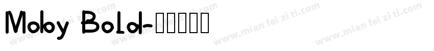 Moby Bold字体转换